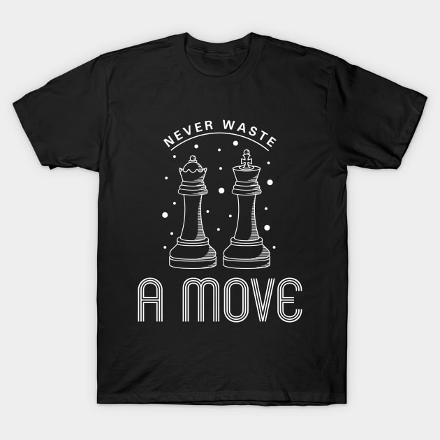 NeverThis design is the perfect gift for a birthday, Christmas or any other occasion and celebration. It is suitable for women, men and their children ( girls and boys ). waste a move T-Shirt by Markus Schnabel